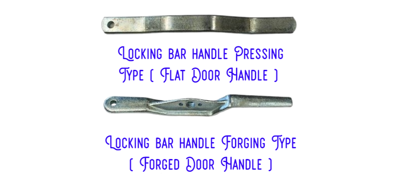 Locking bar handle Forging Type ( Forged Door Handle )

Locking bar handle Pressing Type ( Flat Door Handle )
