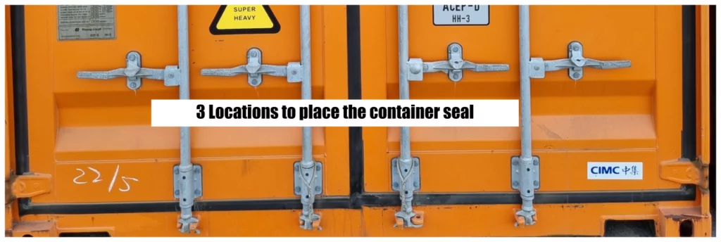 3 Locations to place the container seal