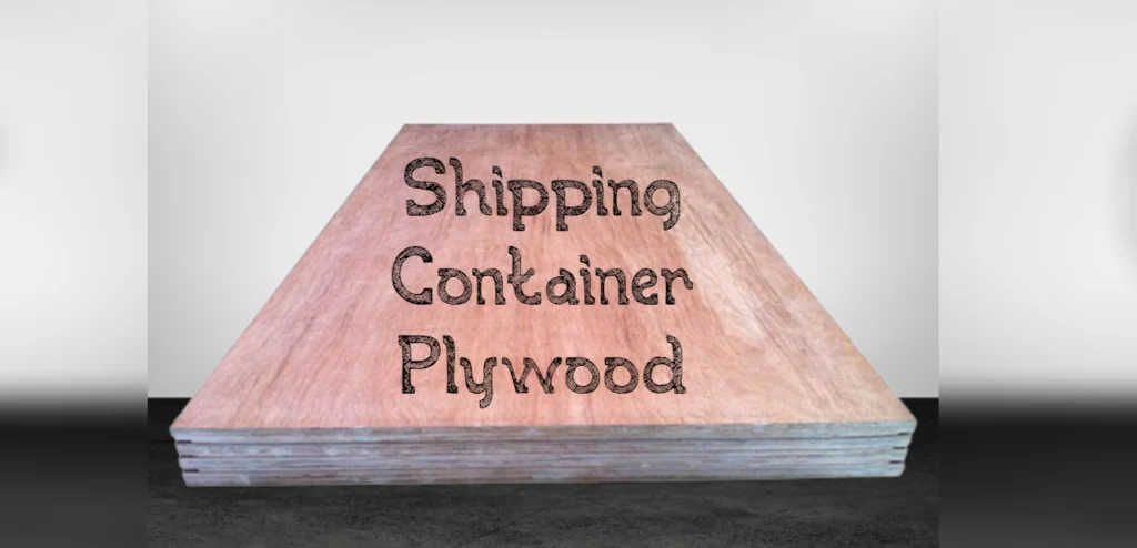 Shipping Container Plywood